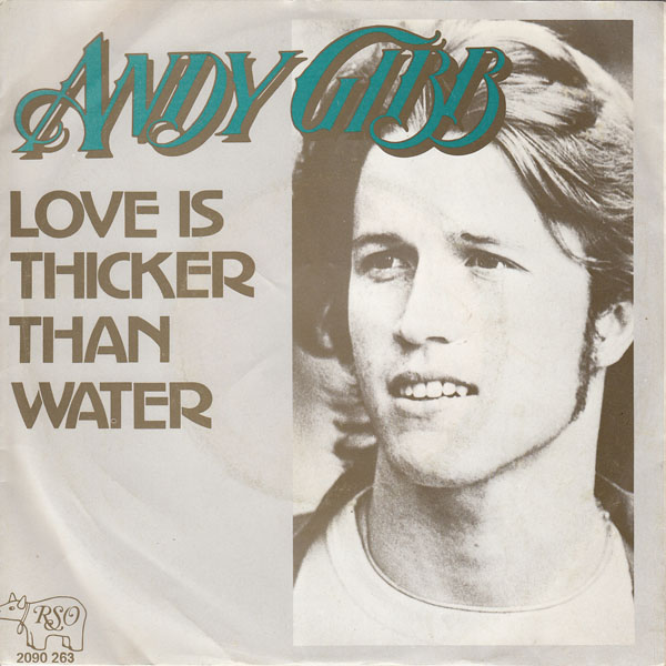 andy-gibb-love-is-thicker-than-water-rso-3