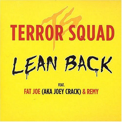 terror squad lean back
