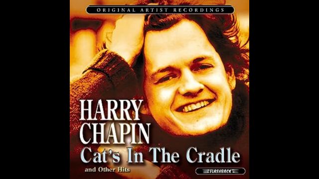 Harry Chapin – Cat's In The Cradle Song Meaning