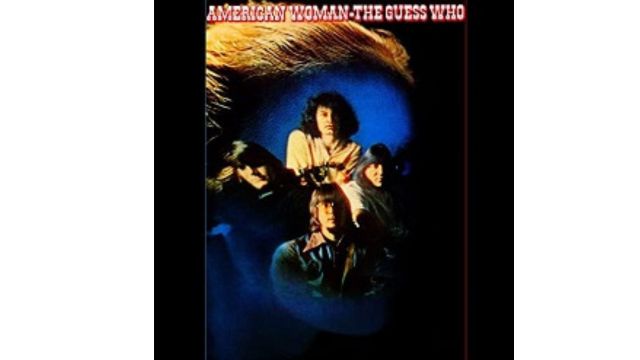 The Guess Who – American Woman Song Meaning