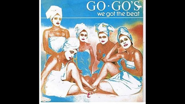 Go-Go's – We Got The Beat