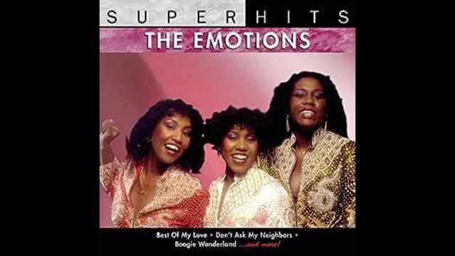 The Emotions – Best Of My Love