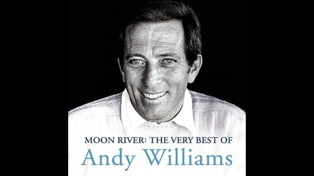 Moon River - Andy Williams Top 40 Chart Performance, Story and Song Meaning