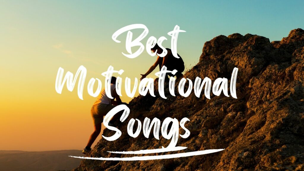 Best Motivational Songs 1